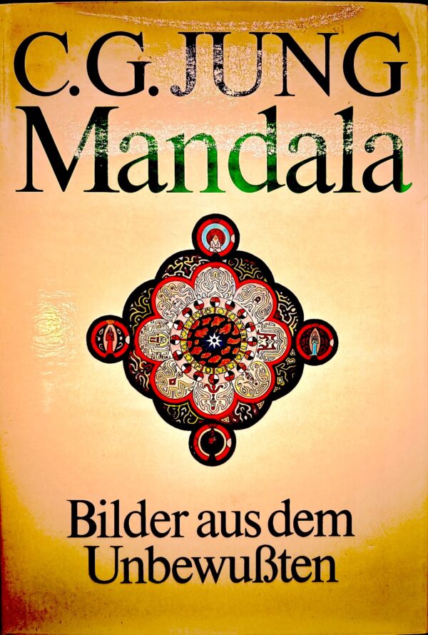 Mandala: Bilder, Ausdem Unbewupten.