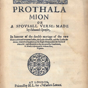 Prothalamion: or a spousall verse made by Edmund Spenser