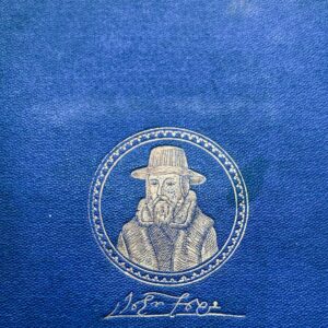 The Book of Martyrs, Condensed from the Larger Editions. With Original Illustrations, Printed in Colors by Kronheim.